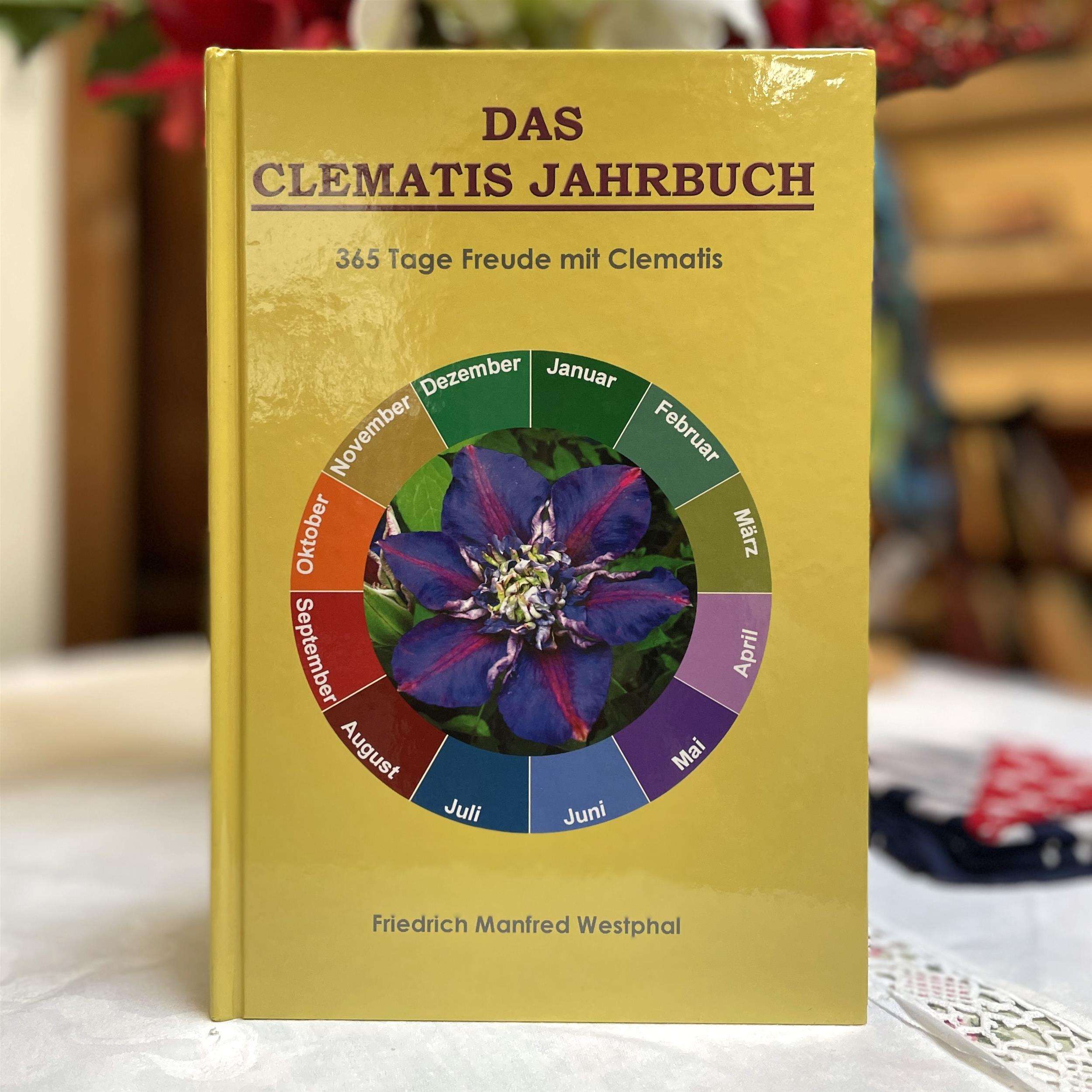 Das Clematis Jahrbuch - 365 Tage Freude mit Clematis